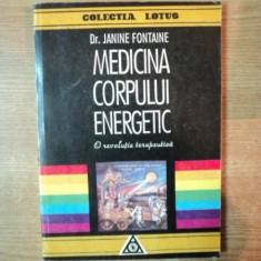 MEDICINA CORPULUI ENERGETIC de JANINE FONTAINE , 1994
