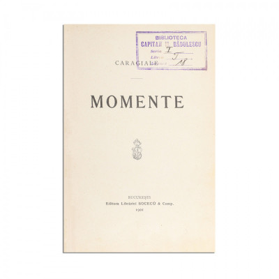 I. L. Caragiale, Momente, prima ediție, 1901 foto