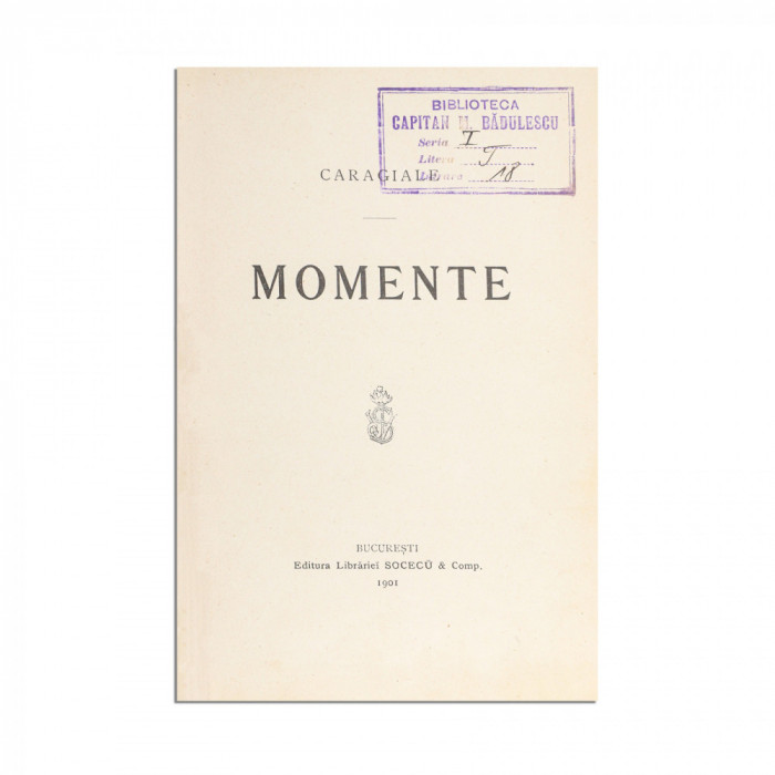 I. L. Caragiale, Momente, prima ediție, 1901