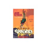 Miles Morales Suspended: A Spider-Man Novel