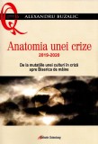 Anatomia unei crize. 2019-2020 | Alexandru Buzalic, Galaxia Gutenberg