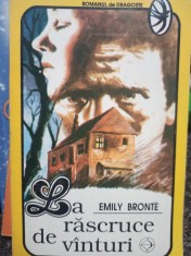 Emily Bronte - La rascruce de vanturi (Editia: 1993) foto