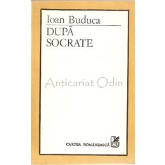 Dupa Socrate - Ioan Buduca