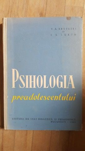 Psihologia preadolescentului- V.A.Krutetki, I.S.Lukin