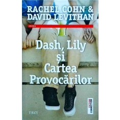 Rachel Cohn - Dash, Lily si Cartea Provocarilor