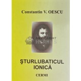 Sturlubaticul Ionica - 2006 - Constantin V. Oescu (Y239)