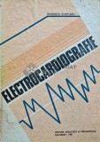 Cumpara ieftin Electrocardiografie - 1981 - Georgeta Scripcaru (AH97)
