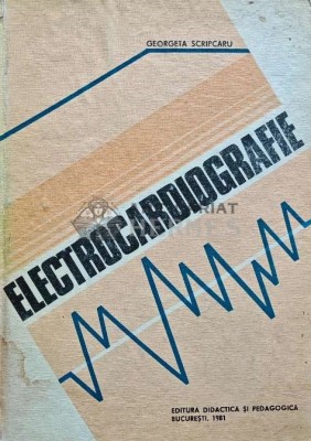 Electrocardiografie - 1981 - Georgeta Scripcaru (AH97) foto