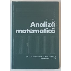 ANALIZA MATEMATICA de LASCU BAL , Bucuresti 1971