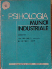 PSIHOLOGIA MUNCII INDUSTRIALE-ION MORARU, GH. IOSIF foto