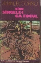 Cind singele-i ca focul