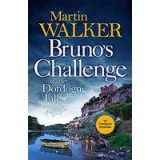 Brunos Challenge and Other Dordogne Tales