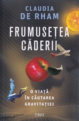 Frumusetea caderii - Claudia de Rham foto