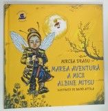 MAREA AVENTURA A MICII ALBINE MITSU de MIRCEA DRAGU ilustratii de BAJKO ATTILA , 2021