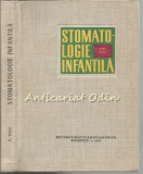 Stomatologie Infantila - Petre Firu - Tiraj: 3630 Exemplare
