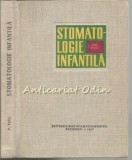Cumpara ieftin Stomatologie Infantila - Petre Firu, 1967, 300 pagini, Bucuresti - Carte Stomatologie