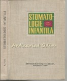 Cumpara ieftin Stomatologie Infantila - Petre Firu - Tiraj: 3630 Exemplare