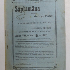 SAPTAMANA , REVISTA , APARE MIERCURI SI SAMBATA , ANUL VII , NO.10 , 1907