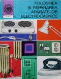 FOLOSIREA SI REPARAREA APARATELOR ELECTROCASNICE-GH. MURESANU-274010