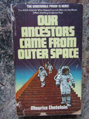 Our Ancestors Came from Outer Space - Maurice Chatelain foto