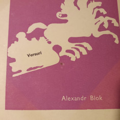 VERSURI - ALEXANDR BLOK, TRADUCERE DE VICTOR TULBURE, ED UNIVERS,1973,323 PAG
