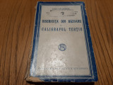GALA GALACTION - Bisericuta din Razoare si Caligraful Tertiu - 1931, 348 p.