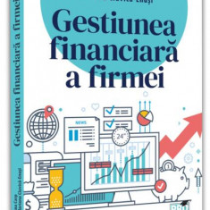 Gestiunea financiară a firmei - Paperback brosat - Ana Carp, Ciuvică-Enusi Mariana - Pro Universitaria