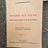 La Rochefoucauld - Maxime ale vietii. Reflexiuni, Sentinte si Maxime