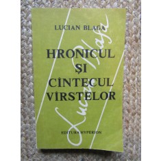 LUCIAN BLAGA - HRONICUL SI CANTECUL VARSTELOR