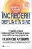 SECRETELE SUPREME ALE INCREDERII DEPLINE IN SINE-ROBERT ANTHONY-273515