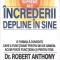 SECRETELE SUPREME ALE INCREDERII DEPLINE IN SINE-ROBERT ANTHONY-273515