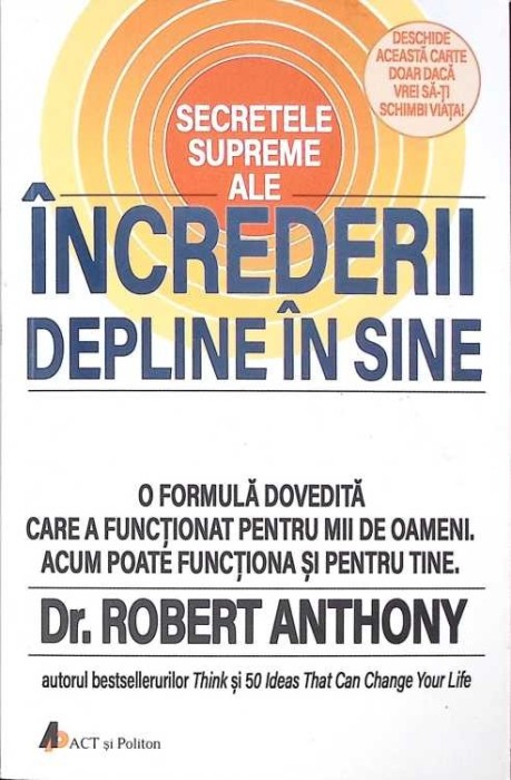 SECRETELE SUPREME ALE INCREDERII DEPLINE IN SINE-ROBERT ANTHONY-273515