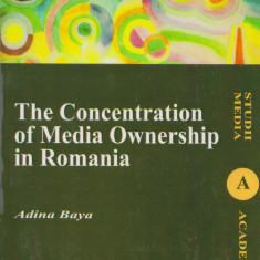 The Concentration of Media Ownership in Romania | Adina Baya