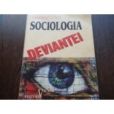 SOCIOLOGIA DEVIANTEI - SORIN M. RADULESCU