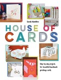 House of Cards: Step-by-Step Projects for Beautiful Handmade Greetings Cards | Sarah Hamilton, Pavilion Books