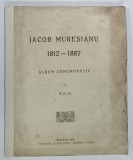 IACOB MURESIANU 1912 -1887 , ALBUM COMEMORATIV de A.A.M., 1913