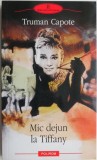 Mic dejun la Tiffany &ndash; Truman Capote