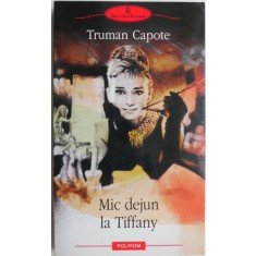Mic dejun la Tiffany &ndash; Truman Capote