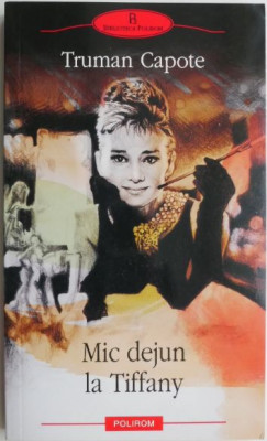 Mic dejun la Tiffany &amp;ndash; Truman Capote foto