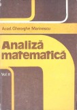 Analiza Matematica Vol. II - Gh. Marinescu, Editura Academiei Romane, 1984, Hardcover, Matematica