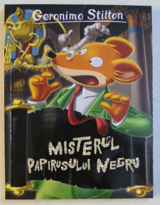 MISTERUL PAPIRUSULUI NEGRU de GERONIMO STILTON , 2019 * MICI DEFECTE foto