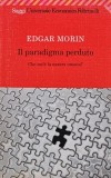Cumpara ieftin Il paradigma perduto: Che cos'e la natura umana? - 1994 - Edgar Morin (AL224)