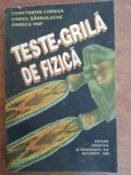 Teste-grila de fizica- Constantin Corega, Viorel Sandulache