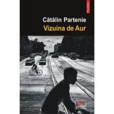Cumpara ieftin Vizuina de Aur/Catalin Partenie