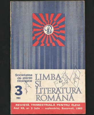 LIMBA ȘI LITERATURA ROM&amp;Acirc;NĂ - REVISTĂ FILOLOGIE - ANUL XII, NR. 3 / 1983 foto