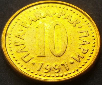 Moneda 10 PARA - RSF YUGOSLAVIA, anul 1991 *cod 1234 foto