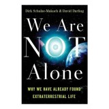 We Are Not Alone