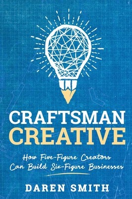 Craftsman Creative: How Five-Figure Creators Can Build Six-Figure Businesses foto