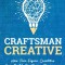 Craftsman Creative: How Five-Figure Creators Can Build Six-Figure Businesses