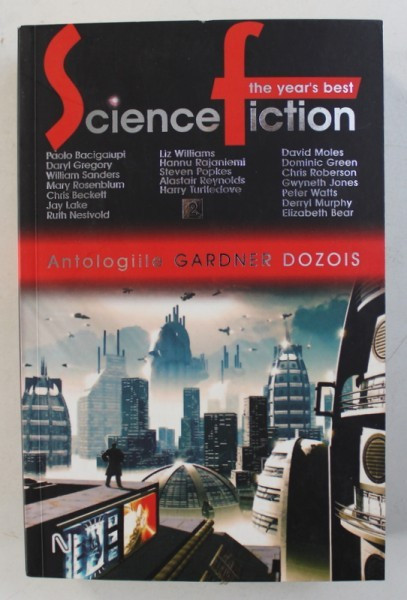 THE YEAR &#039; S BEST SCIENCE FICTION , ANTOLOGIILE GARDNER DOZOIS VOL. 2 , 2007